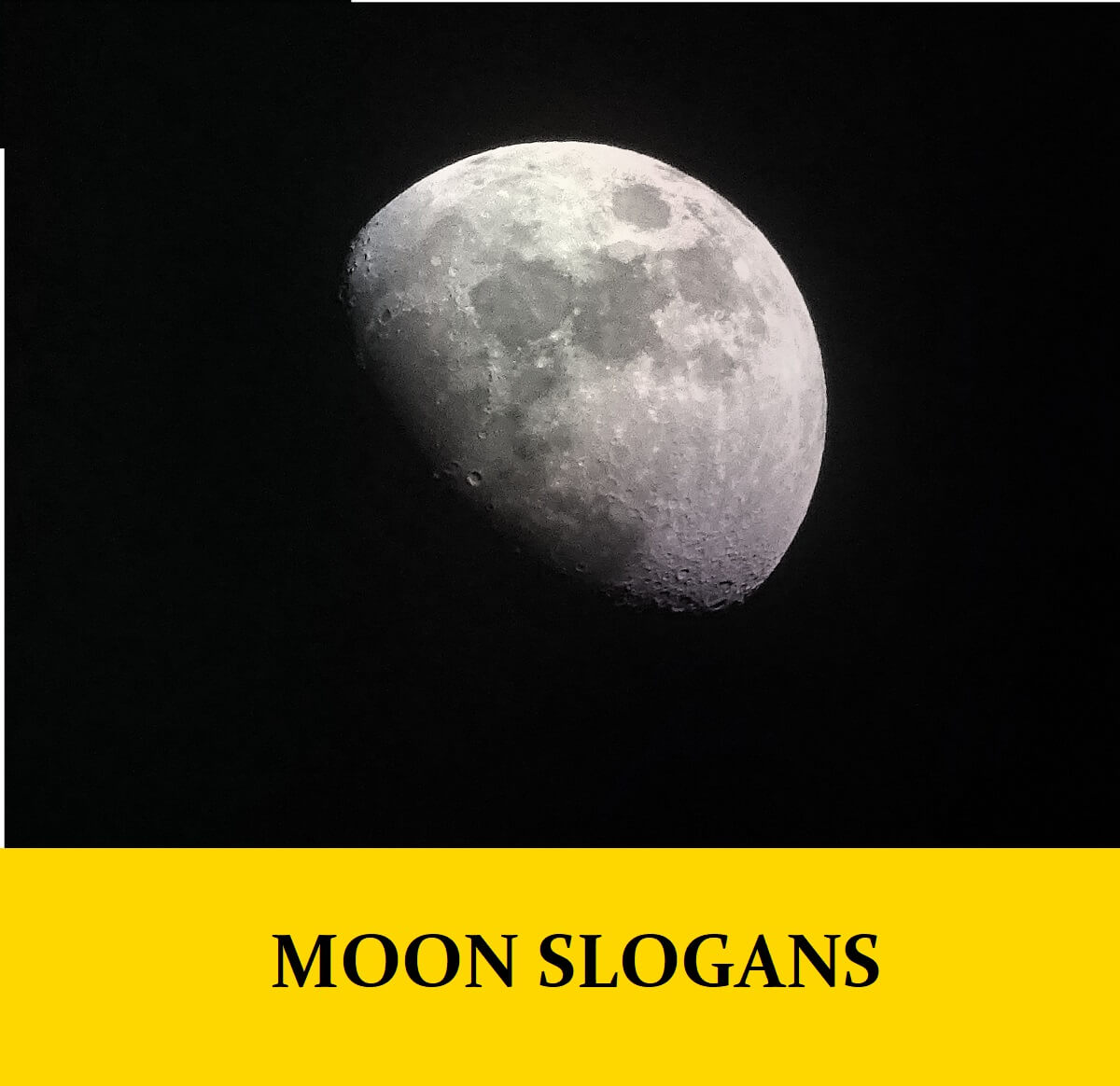 Slogans About Moon